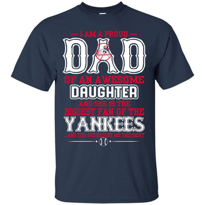 Proud Of Dad Of An Awesome Daughter New York Yankees T Shirts