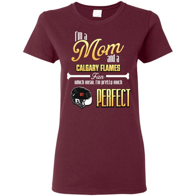 Cool Pretty Perfect Mom Fan Calgary Flames T Shirt