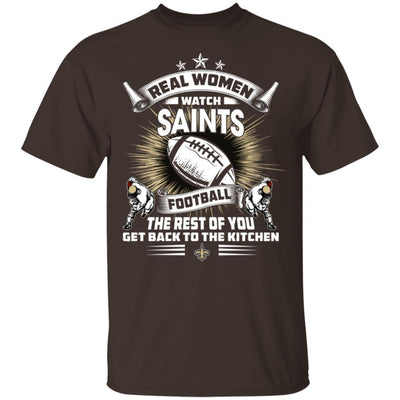 Funny Gift Real Women Watch New Orleans Saints T Shirt