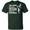 I Will Support Everywhere South Florida Bulls T Shirts