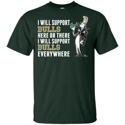 I Will Support Everywhere South Florida Bulls T Shirts