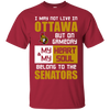 My Heart And My Soul Belong To The Ottawa Senators T Shirts