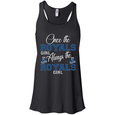 Always The Kansas City Royals Girl T Shirts