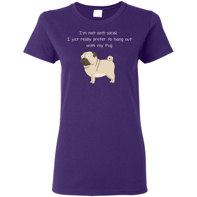 I'm Not Anti-Social Pug T Shirts