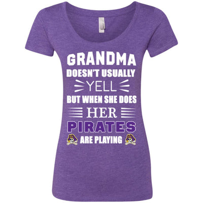 Grandma Doesn't Usually Yell East Carolina Pirates T Shirts