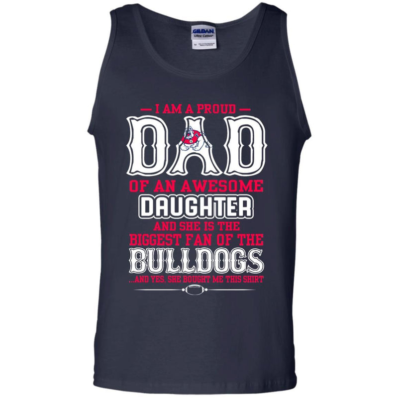 Proud Of Dad Of An Awesome Daughter Fresno State Bulldogs T Shirts