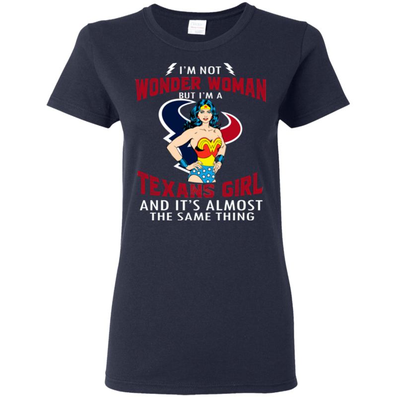 I'm Not Wonder Woman Houston Texans T Shirts