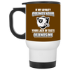 My Loyalty And Your Lack Of Taste Oakland Raiders Mugs