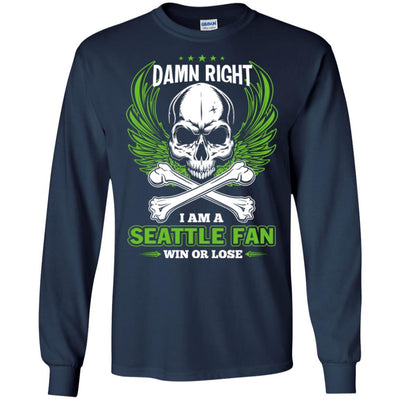 I Am A Seattle Seahawks Fan Win Or Lose T Shirt