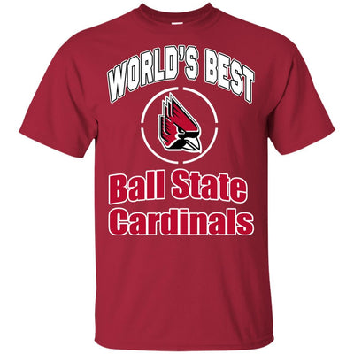Amazing World's Best Dad Ball State Cardinals T Shirts