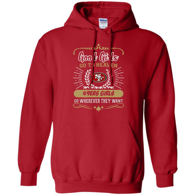 Good Girls Go To Heaven San Francisco 49ers Girls T Shirts