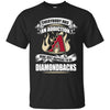 Everybody Has An Addiction Mine Just Happens To Be Arizona Diamondbacks T Shirt