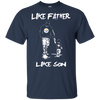 Happy Like Father Like Son Pittsburgh Steelers T Shirts