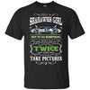 She Will Do It Twice And Take Pictures Seattle Seahawks T Shirt