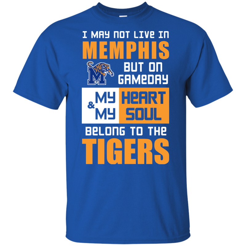 My Heart And My Soul Belong To The Memphis Tigers T Shirts