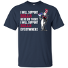 I Will Support Everywhere Buffalo Bills T Shirts