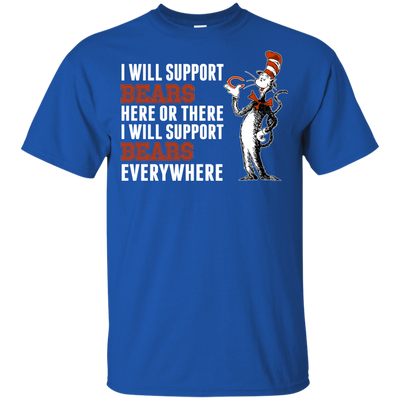 I Will Support Everywhere Chicago Bears T Shirts