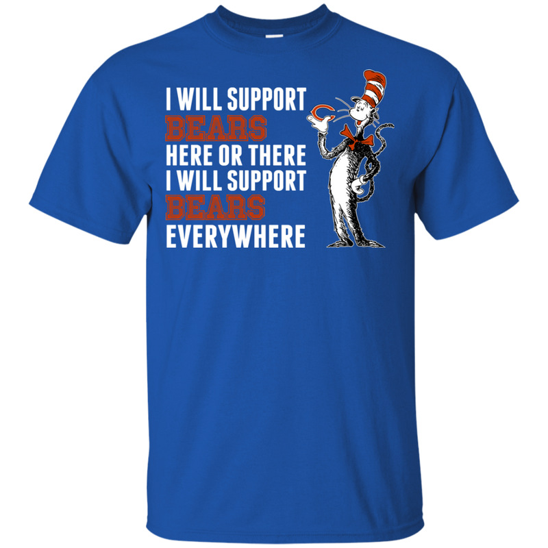 I Will Support Everywhere Chicago Bears T Shirts