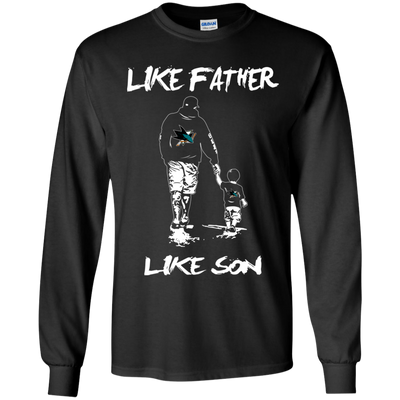 Happy Like Father Like Son San Jose Sharks T Shirts