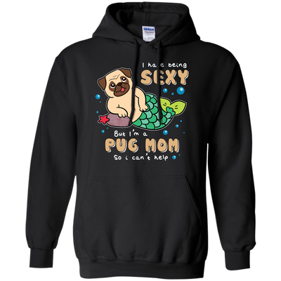 I'm A Pug Mom T Shirts