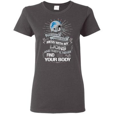 My Detroit Lions And They'll Never Find Your Body T Shirt