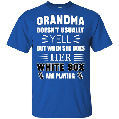 Grandma Doesn't Usually Yell Chicago White Sox T Shirts