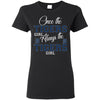 Always The Detroit Tigers Girl T Shirts