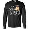 Live Love Laugh Pug T Shirts