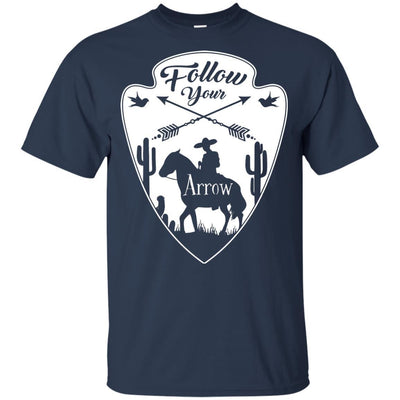 Nice Horse Tshirt Follow Your Arrow is a cool equestrian gift for friends