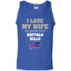 I Love My Wife And Cheering For My Buffalo Bills T Shirts