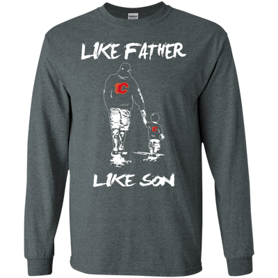 Happy Like Father Like Son Calgary Flames T Shirts