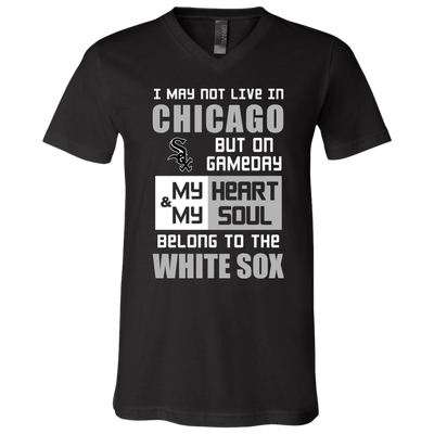 My Heart And My Soul Belong To The Chicago White Sox T Shirts