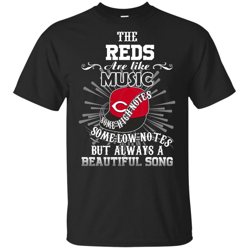 The Cincinnati Reds Are Like Music T Shirt