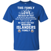 We Are A New York Islanders Family T Shirt