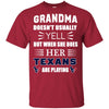 Grandma Doesn't Usually Yell Houston Texans T Shirts