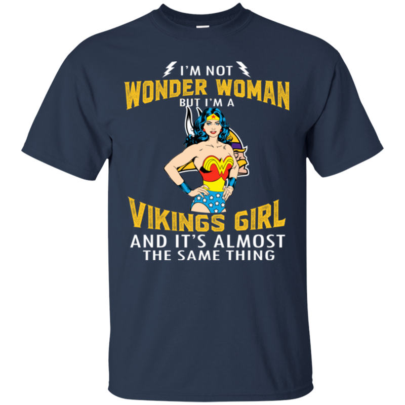I'm Not Wonder Woman Minnesota Vikings T Shirts