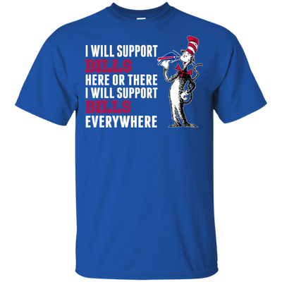 I Will Support Everywhere Buffalo Bills T Shirts