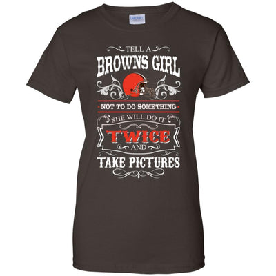 She Will Do It Twice And Take Pictures Cleveland Browns T Shirt