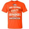 Funny This Grandma Is Crazy About Her Grandkids And Her Broncos T Shirts