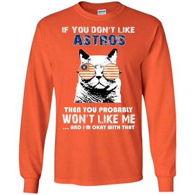 Something for you If You Don't Like Houston Astros T Shirt