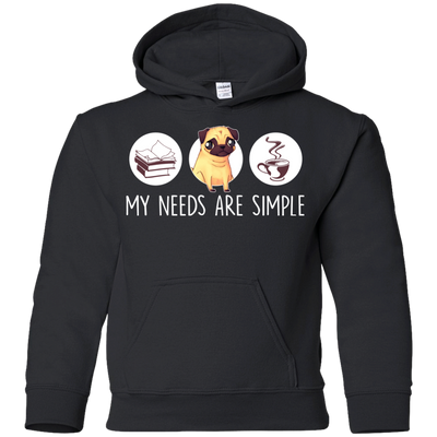 Nice Pug T Shirts - My Need Is Simple, is a cool gift for your friends