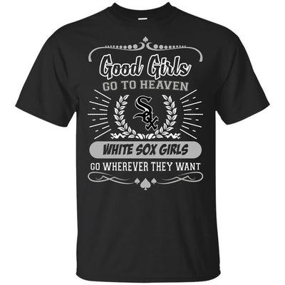 Good Girls Go To Heaven Chicago White Sox Girls T Shirts