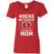 He Calls Mom Who Tackled My San Francisco 49ers T Shirts