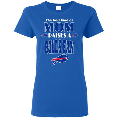 Best Kind Of Mom Raise A Fan Buffalo Bills T Shirts