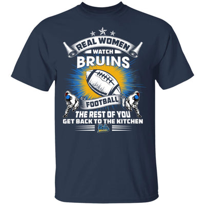 Funny Gift Real Women Watch UCLA Bruins T Shirt