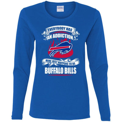 Everybody Has An Addiction Mine Just Happens To Be Buffalo Bills T Shirt