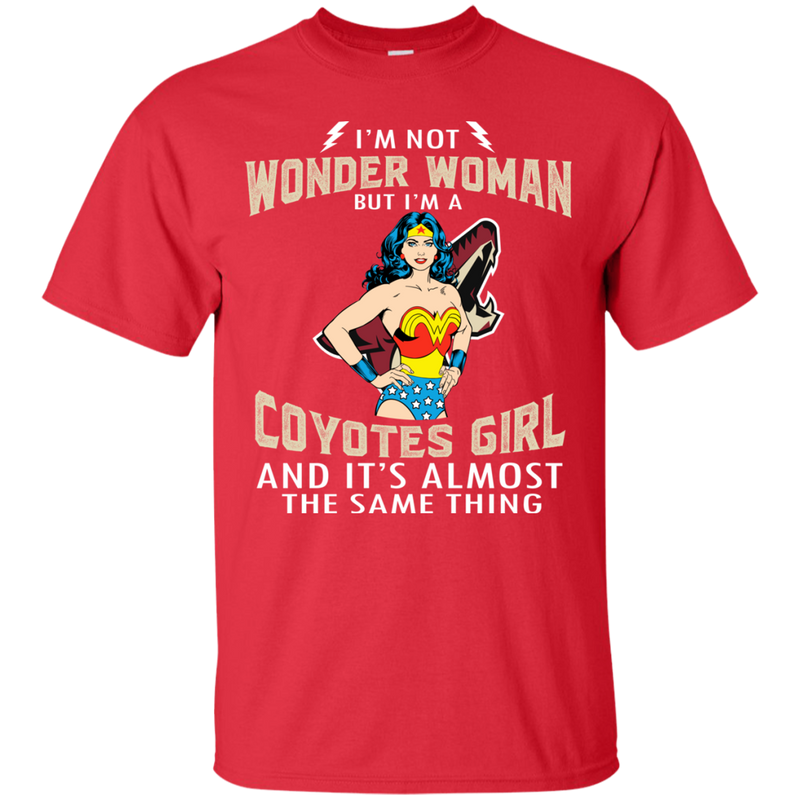 I'm Not Wonder Woman Arizona Coyotes T Shirts