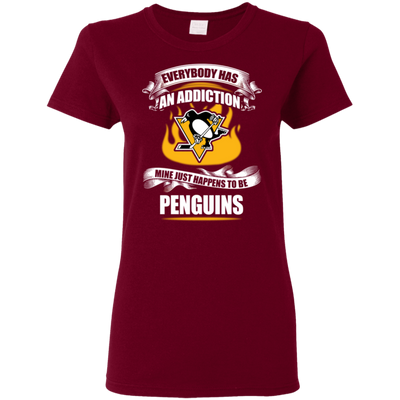 Everybody Has An Addiction Mine Just Happens To Be Pittsburgh Penguins T Shirt