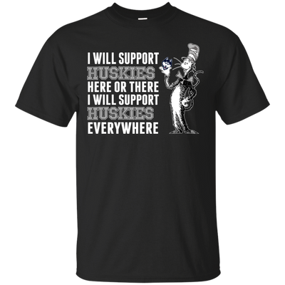 I Will Support Everywhere Connecticut Huskies T Shirts