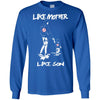 Like Mother Like Son New York Yankees T Shirt